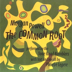 Morgan Powell: The Common Root (Einstein Records)