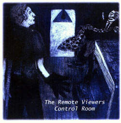 Remote Viewers, The: Control Room