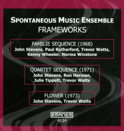 Spontaneous Music Ensemble: Frameworks (1968-73)