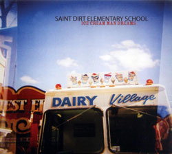 Saint Dirt Elementary School: Ice Cream Man Dreams (Barnyard)