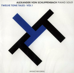 Schlippenbach, Alexander Von: Twelve Tone Tales Volume 1