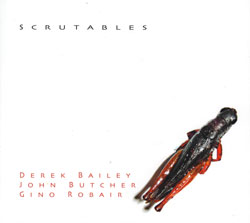 Bailey / Butcher / Robair: Scrutables (Weight Of Wax)