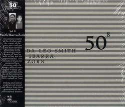 Smith, Wadada Lee / Susie Ibarra / John Zorn: 50th Birthday Celebration - Volume 8 (Tzadik)