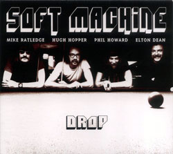 Soft Machine: Drop (Moonjune Records)