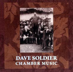Soldier, Dave: Chamber Music