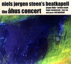 Steen, Niels Joergen Beatkapell: The Ahus Concert (Ayler)