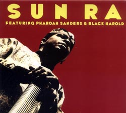 Sun Ra: Feature Pharoah Sanders & Black Harold (ESP-Disk)