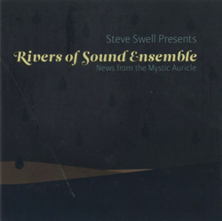 Rivers of Sound Ensemble: News from the Mystic Auricle (Not Two Records)