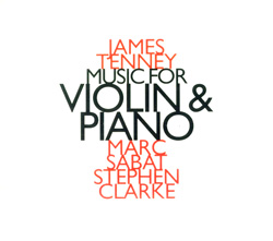 Tenney, James: Music for Violin and Piano