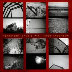 Territory Band 6 with Fred Anderson: Collide (Okkadisc)
