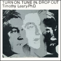 Timothy Leary, Ph.D.: Turn On, Tune In, Drop Out (ESP)