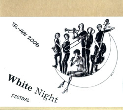 Various Artists: White Night Festival, Tel-Aviv 2006 (Kadima)