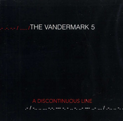 Vandermark 5: A Discontinuous Line (Atavistic) Vandermark 5: A Discontinuous Line (Atavistic)