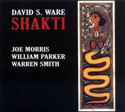 David S. Ware: Shakti (Aum Fidelity)