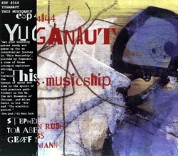 Yuganaut: This Musicship (ESP-Disk)