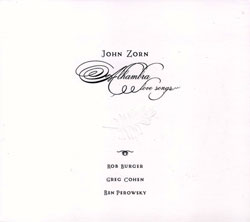 John Zorn: Alhambra Love Songs (Tzadik)